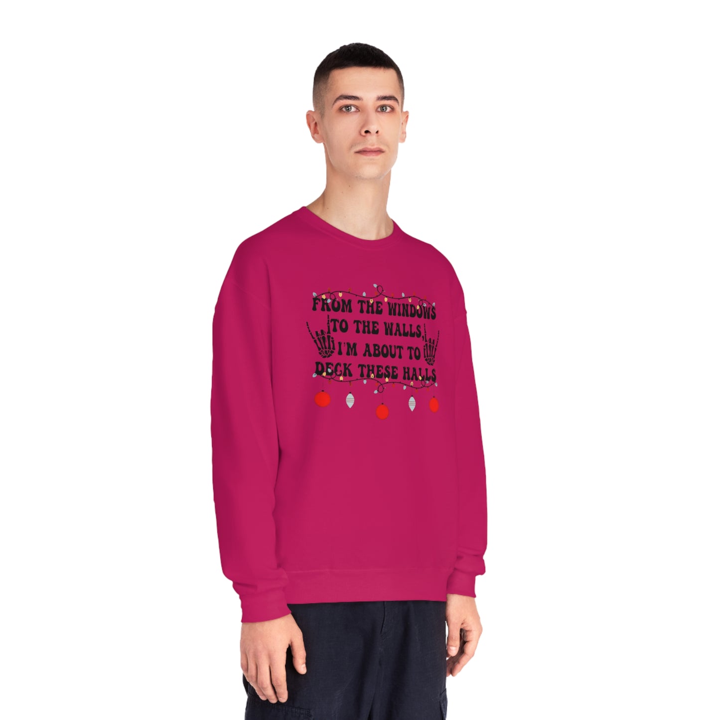 From the Windows to the Walls, I'm About to Deck These Halls Sweater