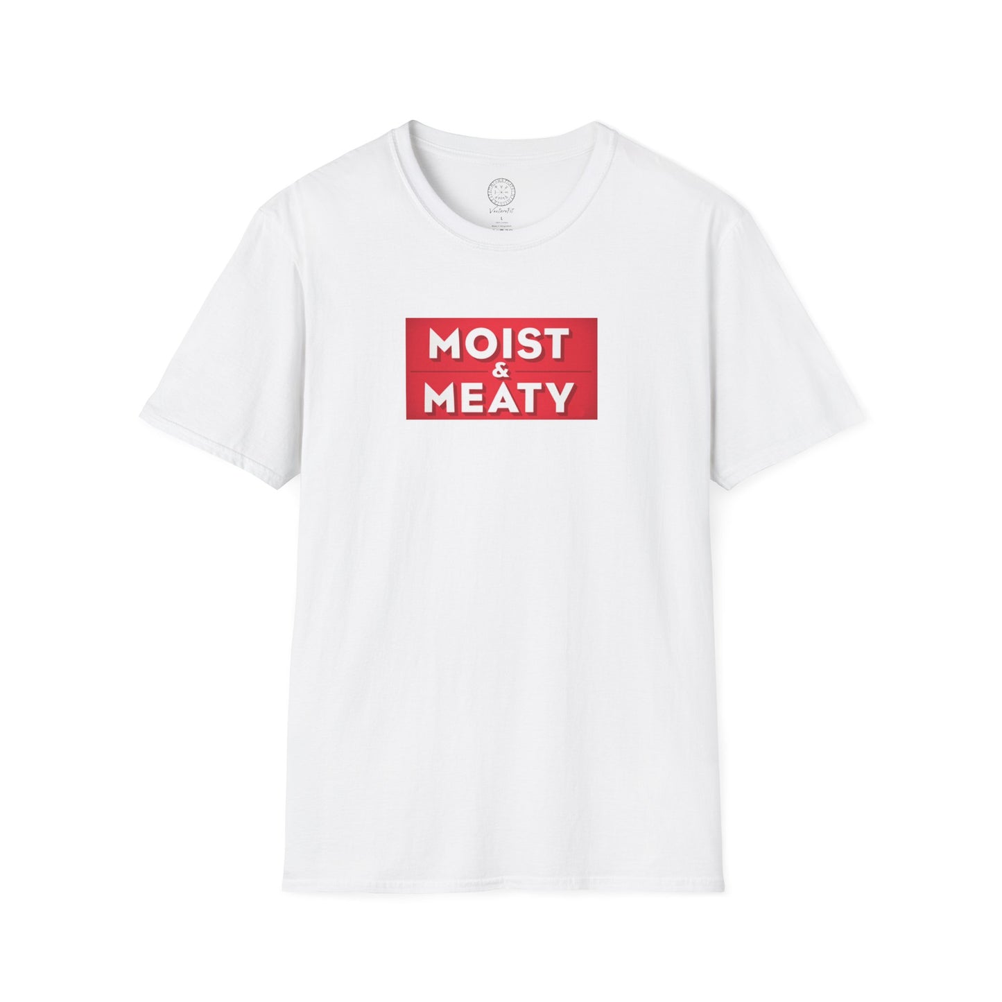 Moist and Meaty T shirt