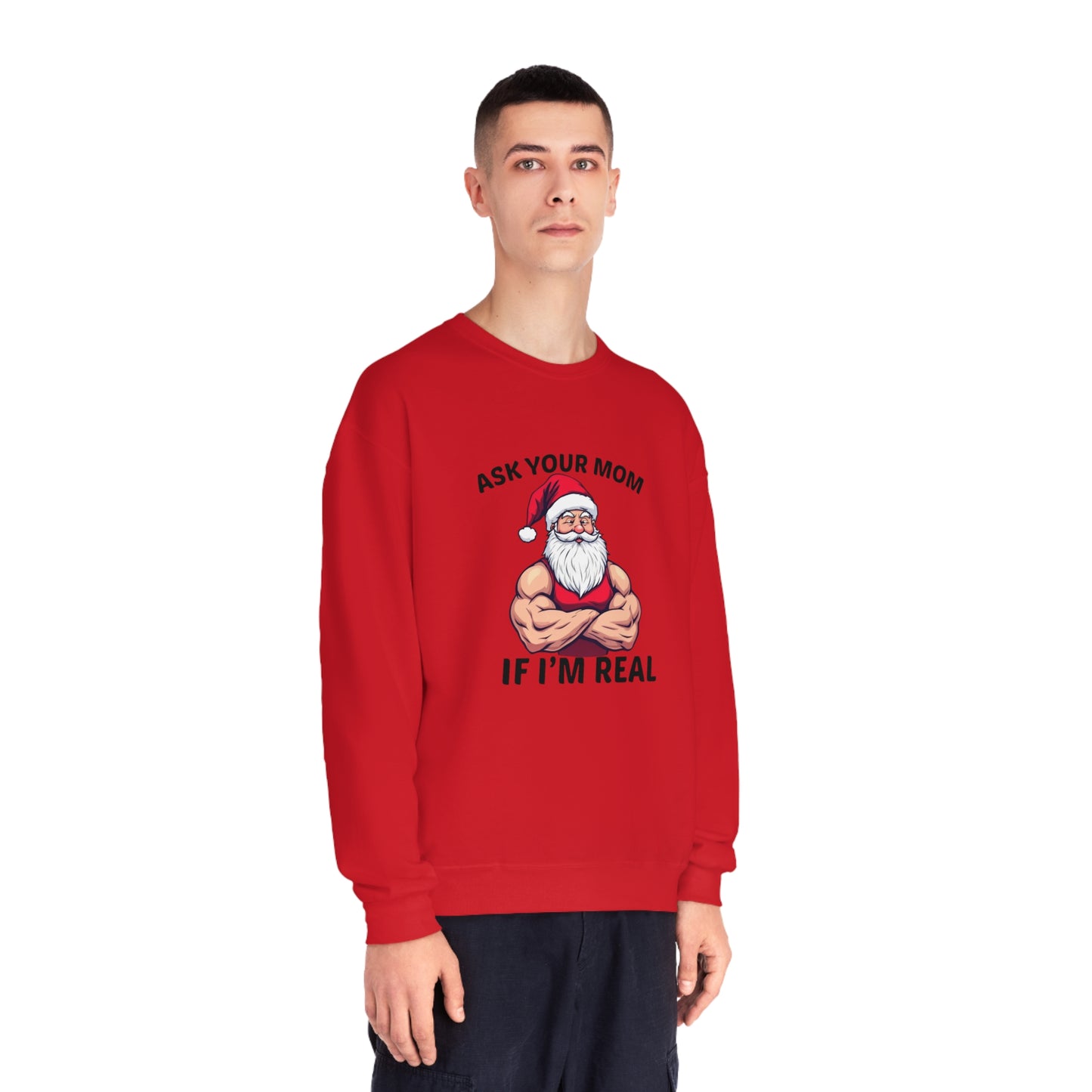 Ask Your Mom If I'm Real Holiday Sweater