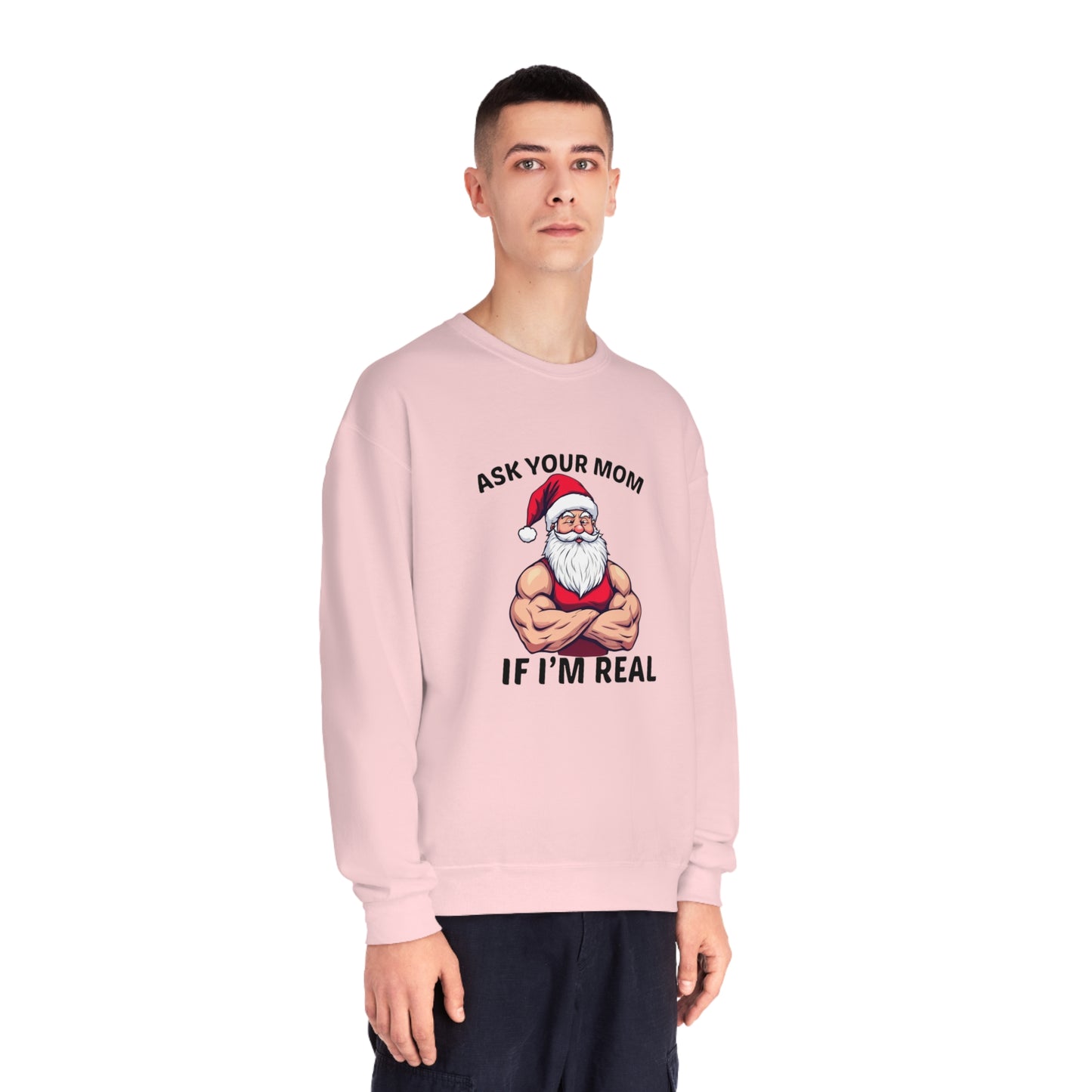 Ask Your Mom If I'm Real Holiday Sweater
