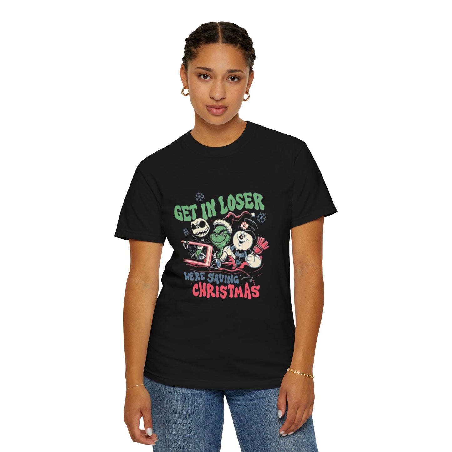 Get in Loser, We’re Saving Christmas! T-shirt
