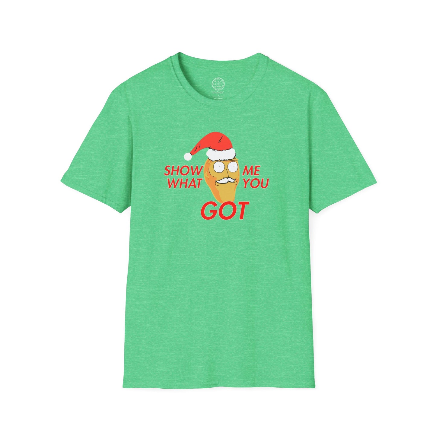 Show Me What You Got Christmas T shirt
