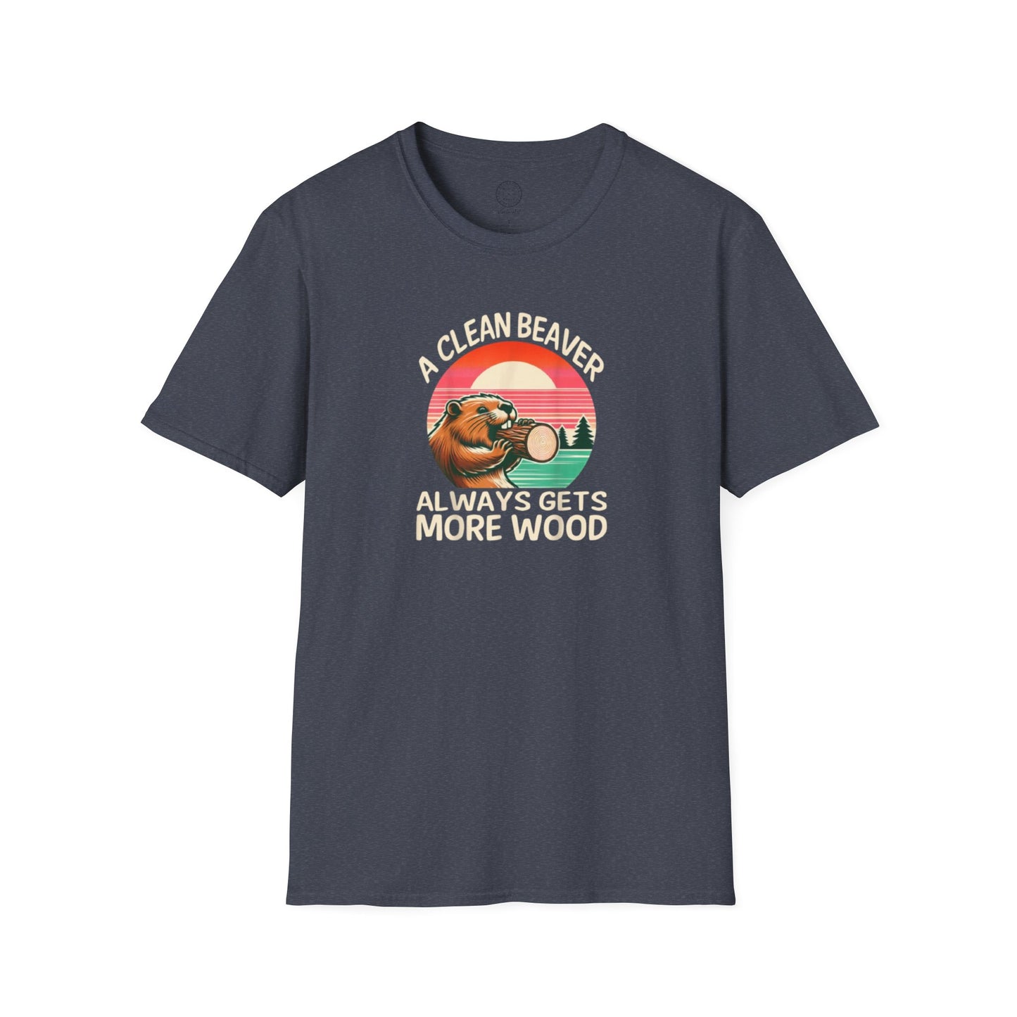 A Clean Beaver Always Gets More Wood Softstyle T-shirt