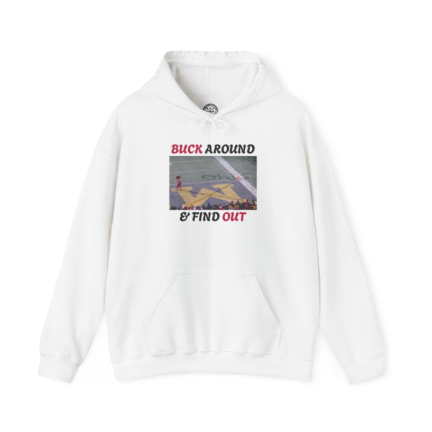 Buck Around & Find Out Hoodie — Brutus Crossing Out M (Ohio State vs Michigan Snow Game)