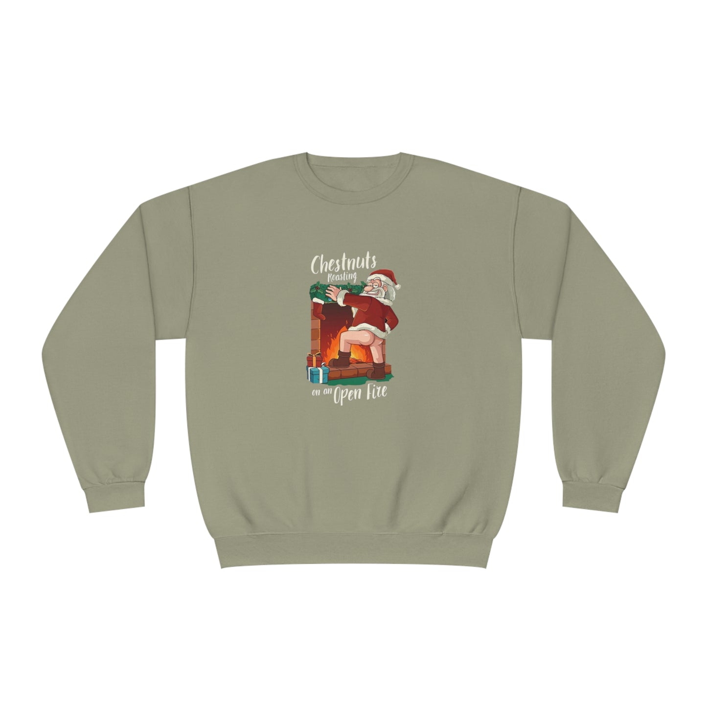 Christmas Unisex Sweatshirt - Santa's Chestnuts Roasting On an Open Fire