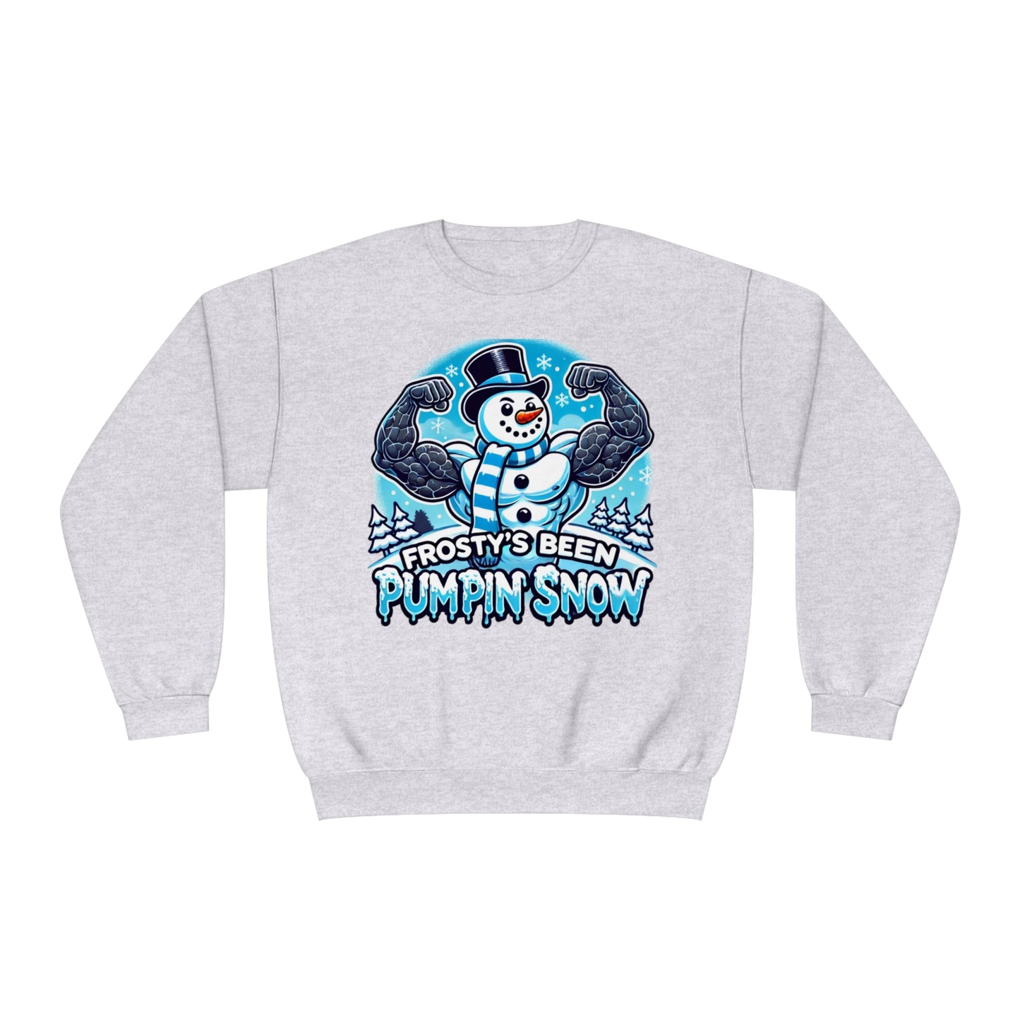 Frosty’s Been Pumpin’ Snow Sweater