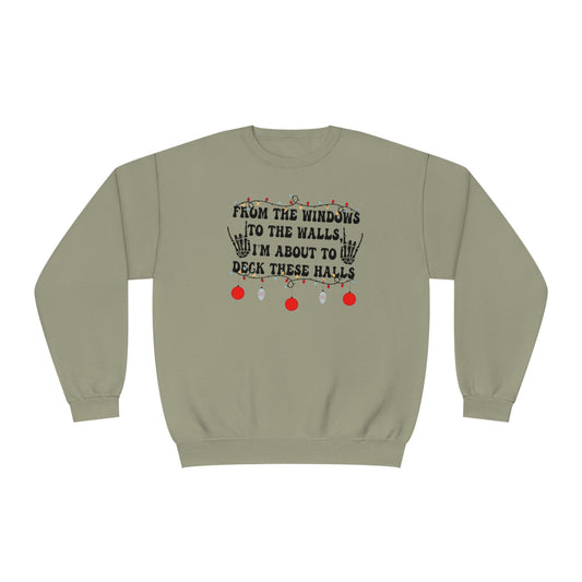 From the Windows to the Walls, I'm About to Deck These Halls Sweater