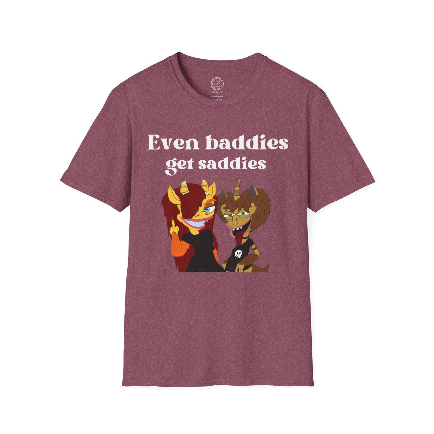 Even Baddies get Saddies Softstyle T-Shirt