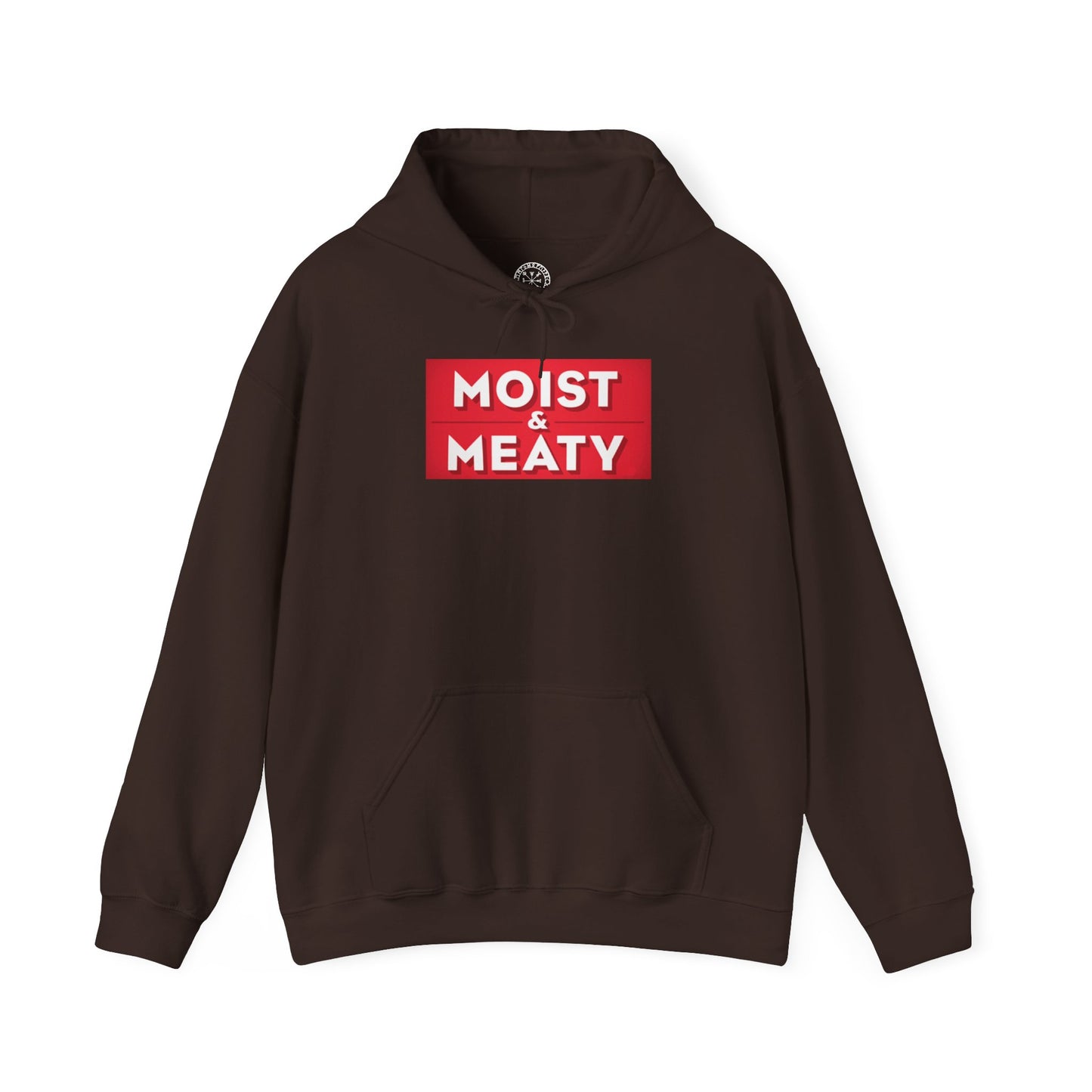 Moist and Meaty Hoodie
