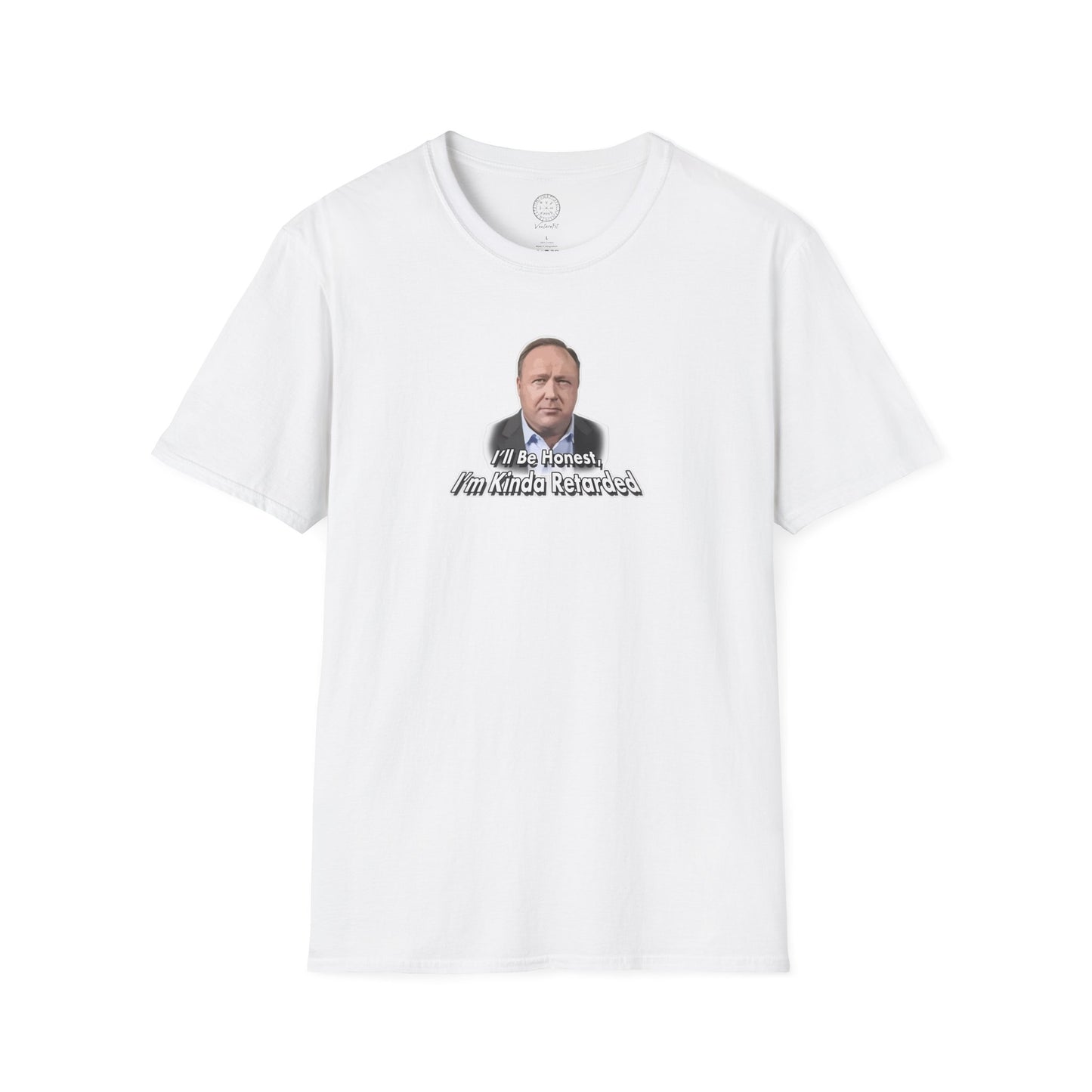 Alex Jones T Shirt I'm Kinda Retarded