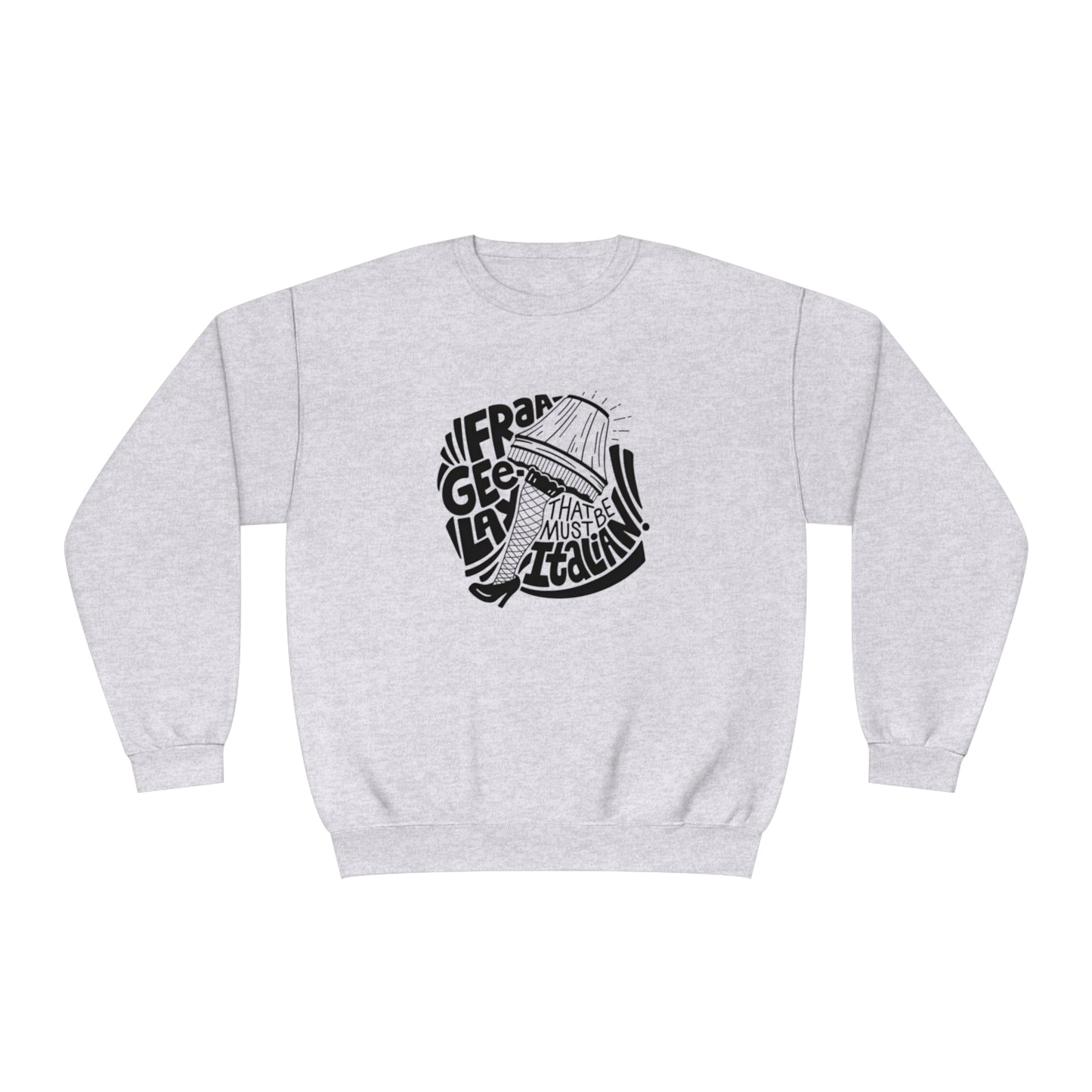 Fraageelay… Must Be Italian! Christmas Story Sweater
