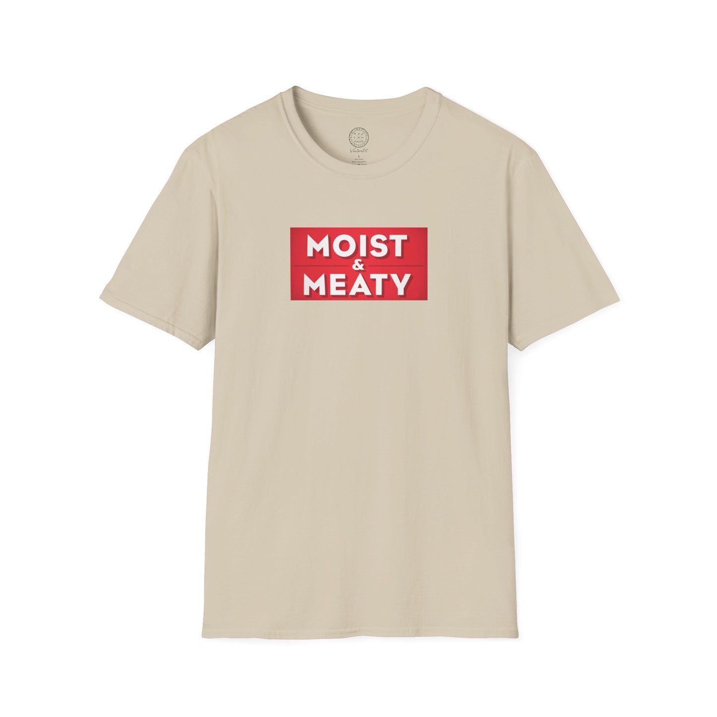 Moist and Meaty T shirt