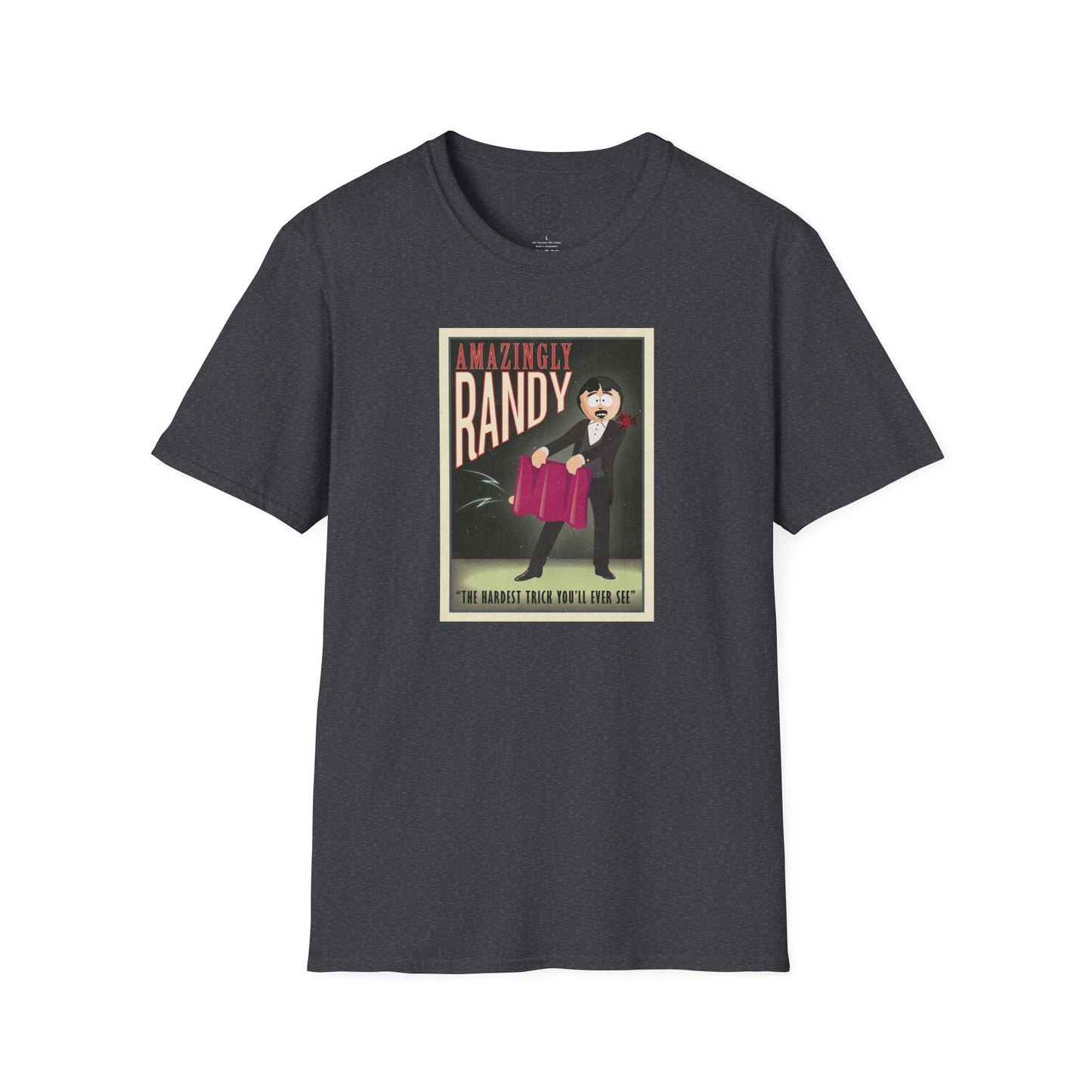 The Amazingly Randy Poster Softstyle T-shirt