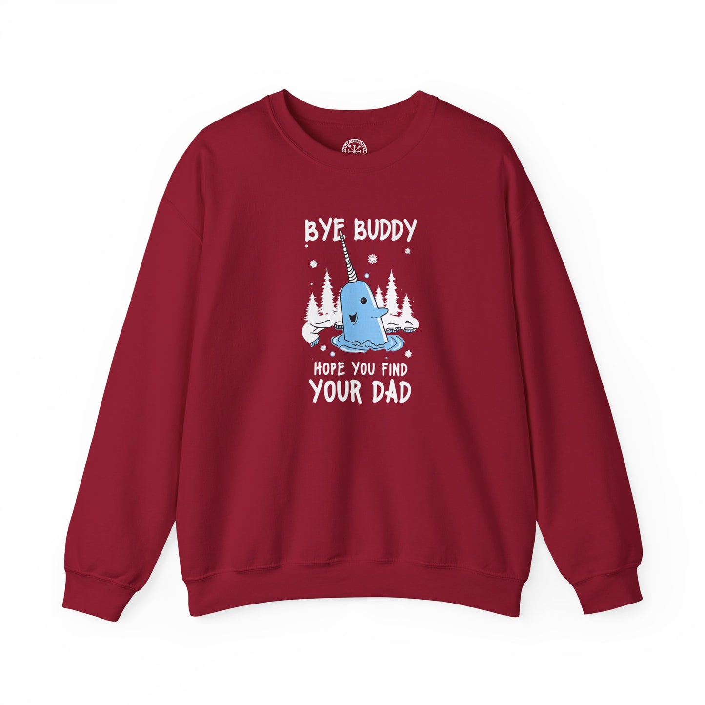 Funny Narwhal Holiday Sweater- Bye Buddy, Hope You Find Your Dad !