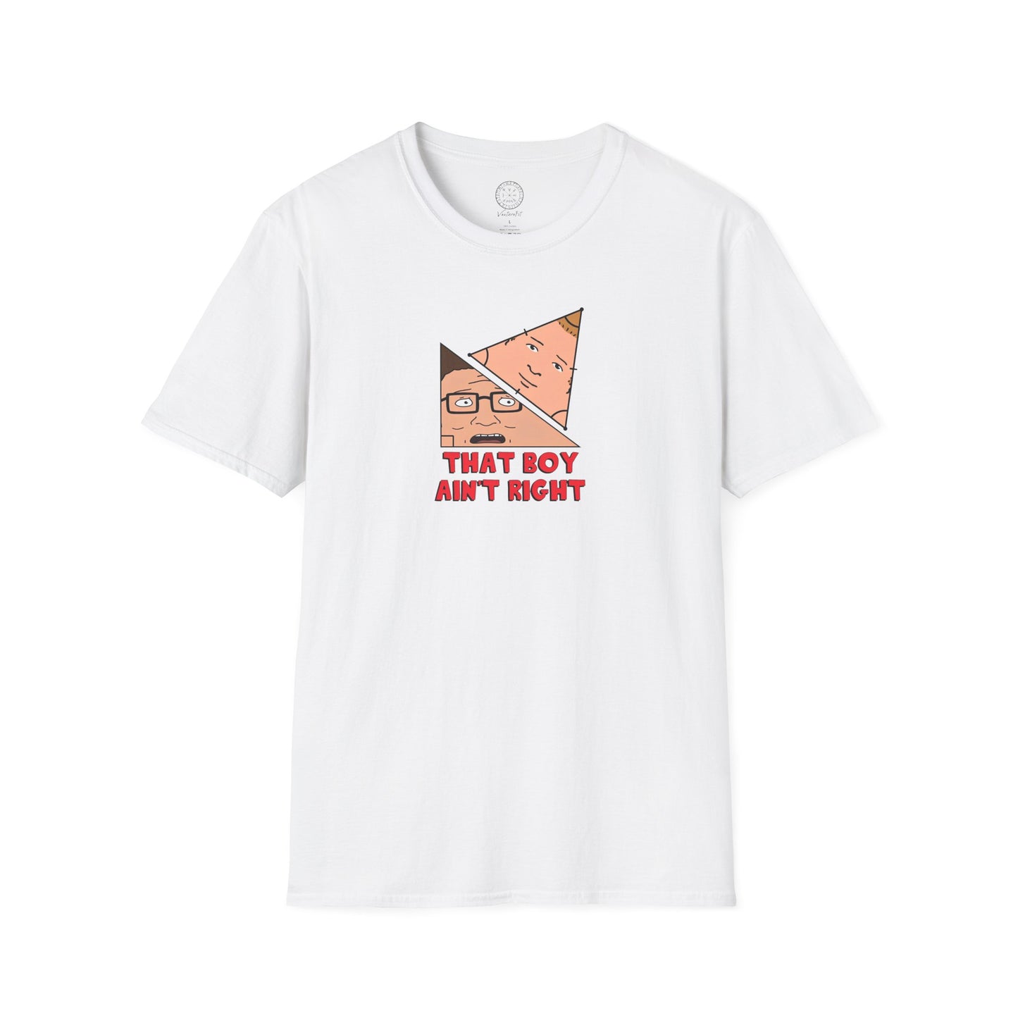 That Boy Ain't Right T Shirt