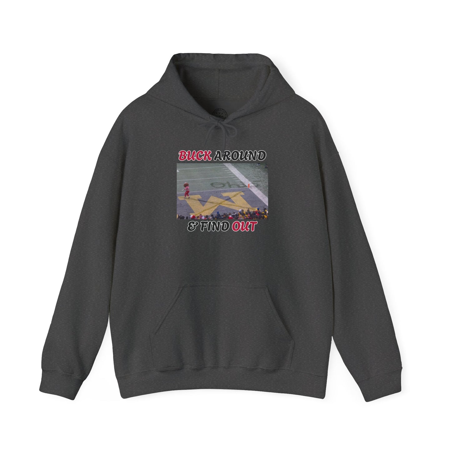 Buck Around & Find Out Hoodie — Brutus Crossing Out M (Ohio State vs Michigan Snow Game)