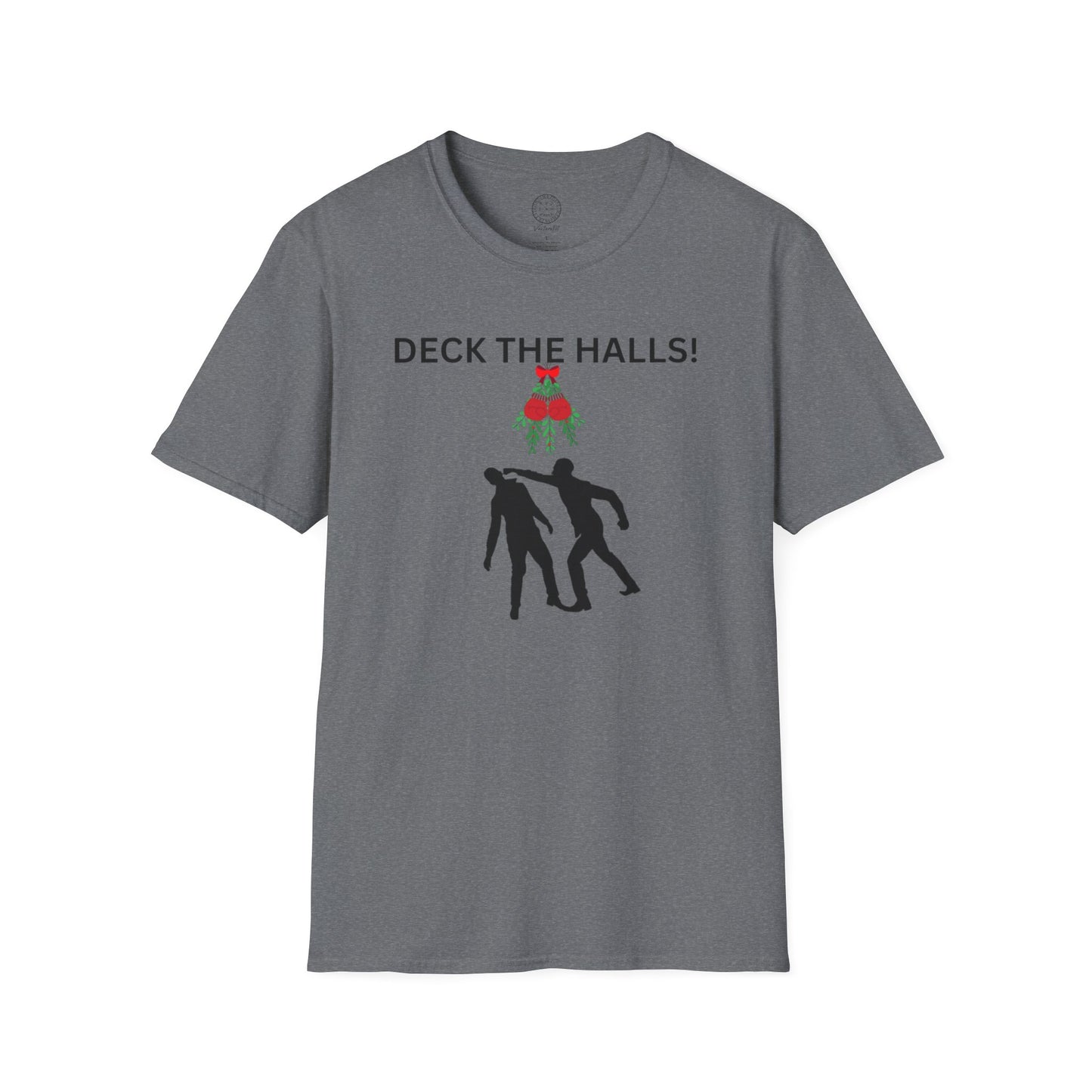 Deck the Halls Mistlefoe T shirt