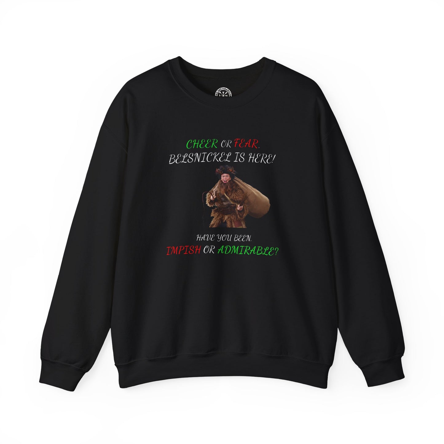 Cheer or Fear, Belsnickle is Here! Christmas Sweater