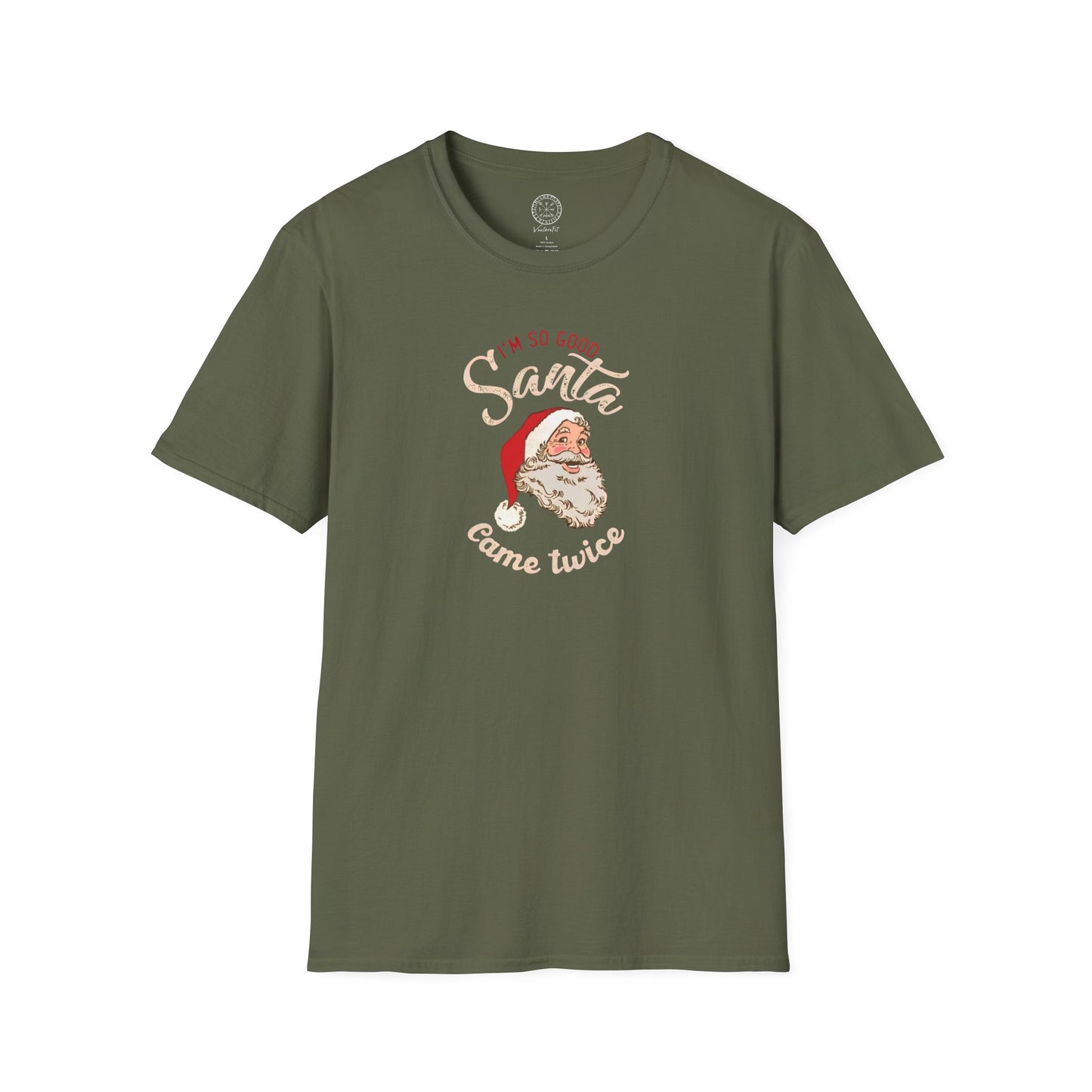 I'm So Good Santa Came Twice Holiday T-Shirt