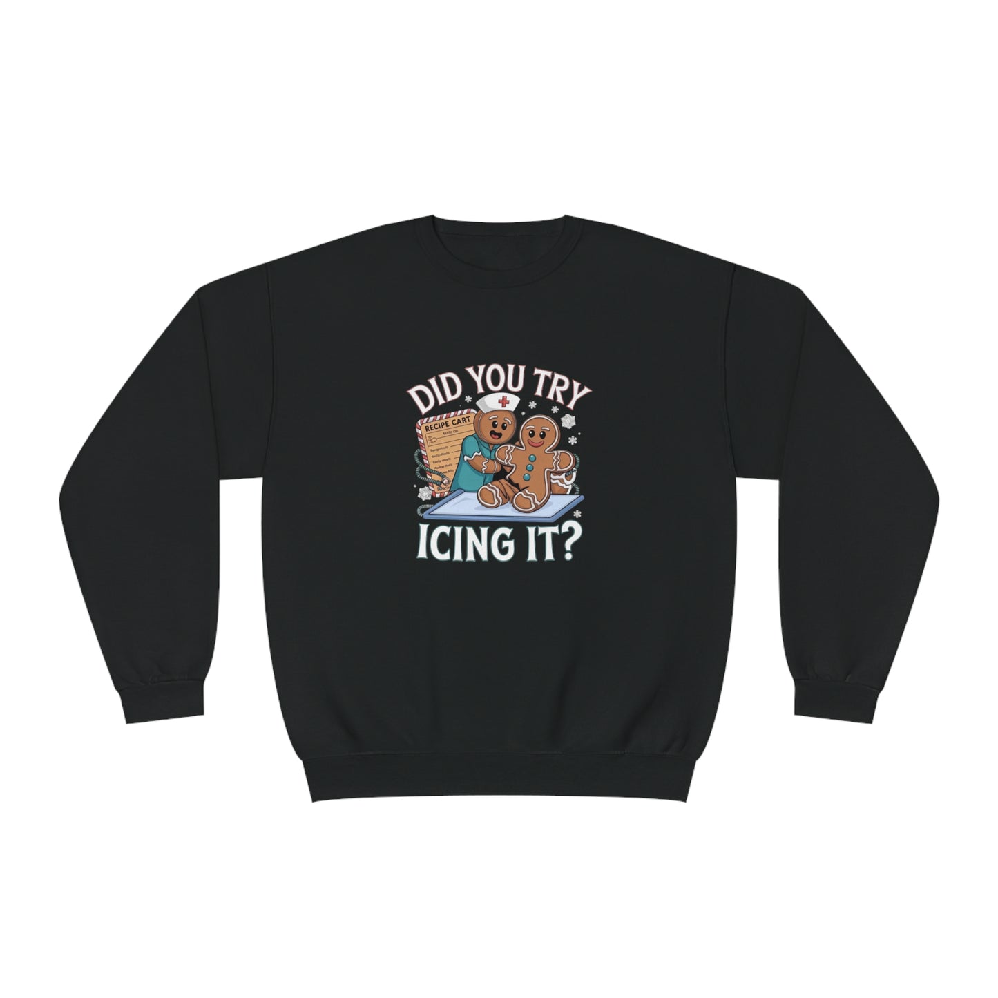 Gingerbread Cookie T-Shirt - Did You Try Icing It? Unisex Sweater