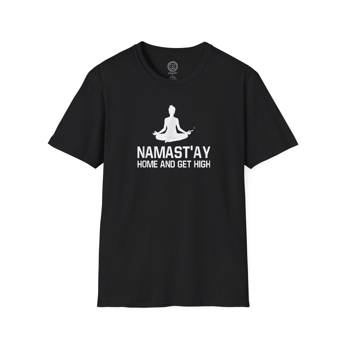 Namast'ay home and get high T-Shirt