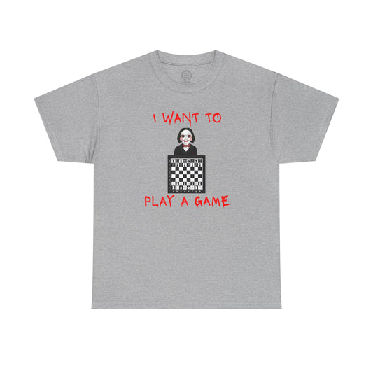 I Want to Play a Game Tee — Horror Puzzle Chess Graphic T-Shirt