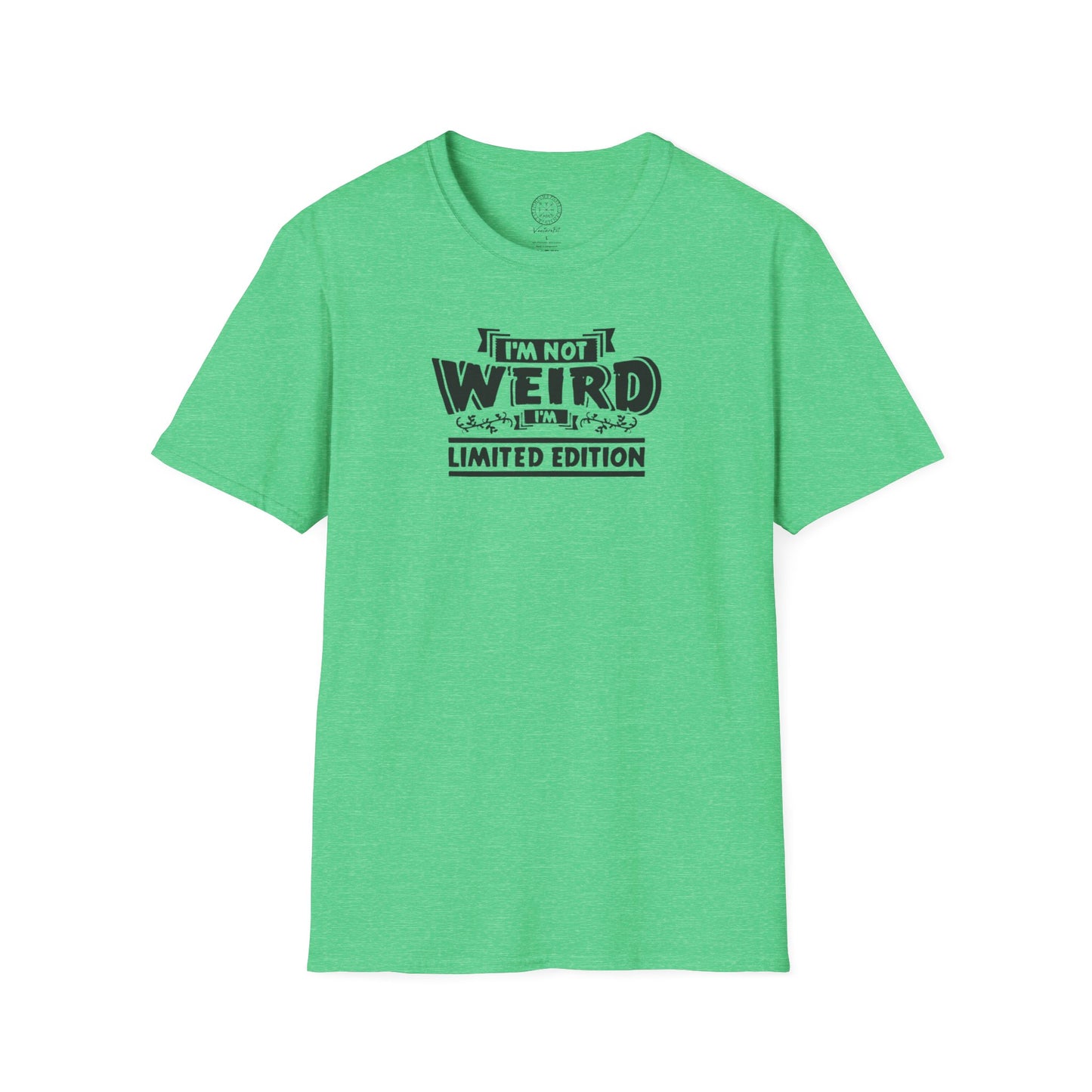 I'm Not Weird, I'm Limited Edition T Shirt
