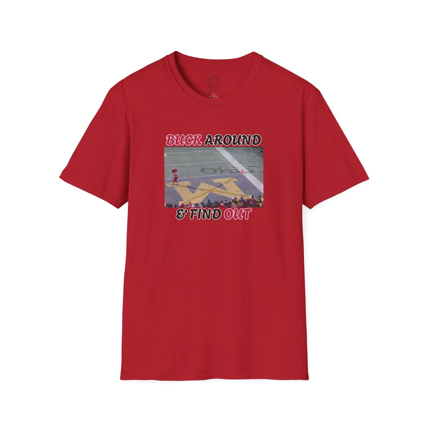Buck Around & Find Out T-Shirt — Brutus Crosses Out M Ohio St. Buckeyes