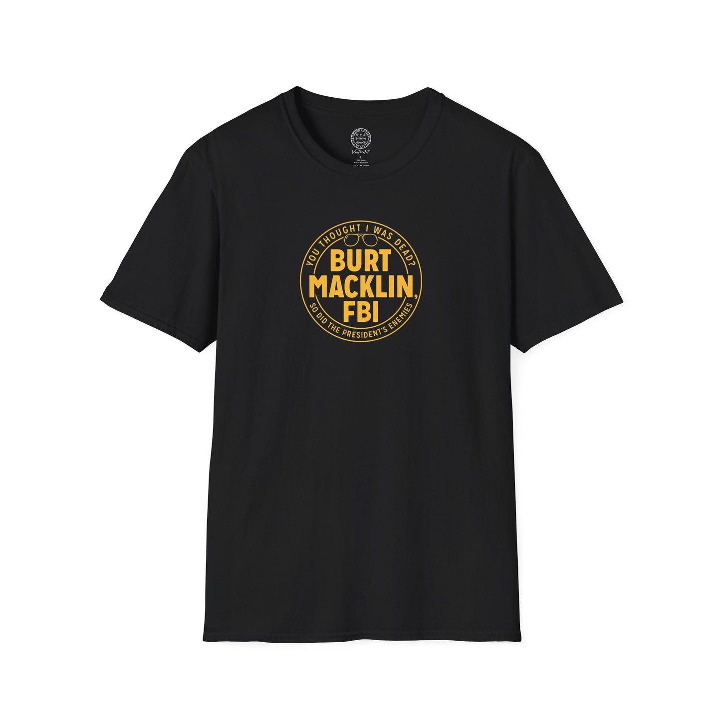 Burt Macklin FBI T-Shirt