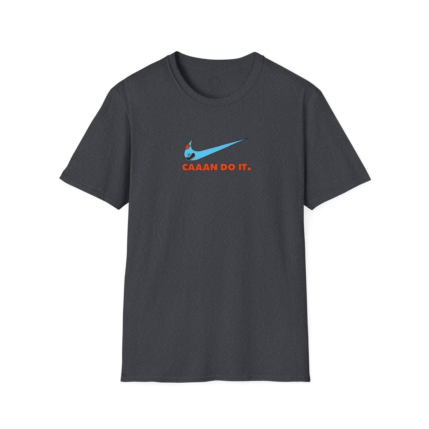 Caaaan Do It T Shirt
