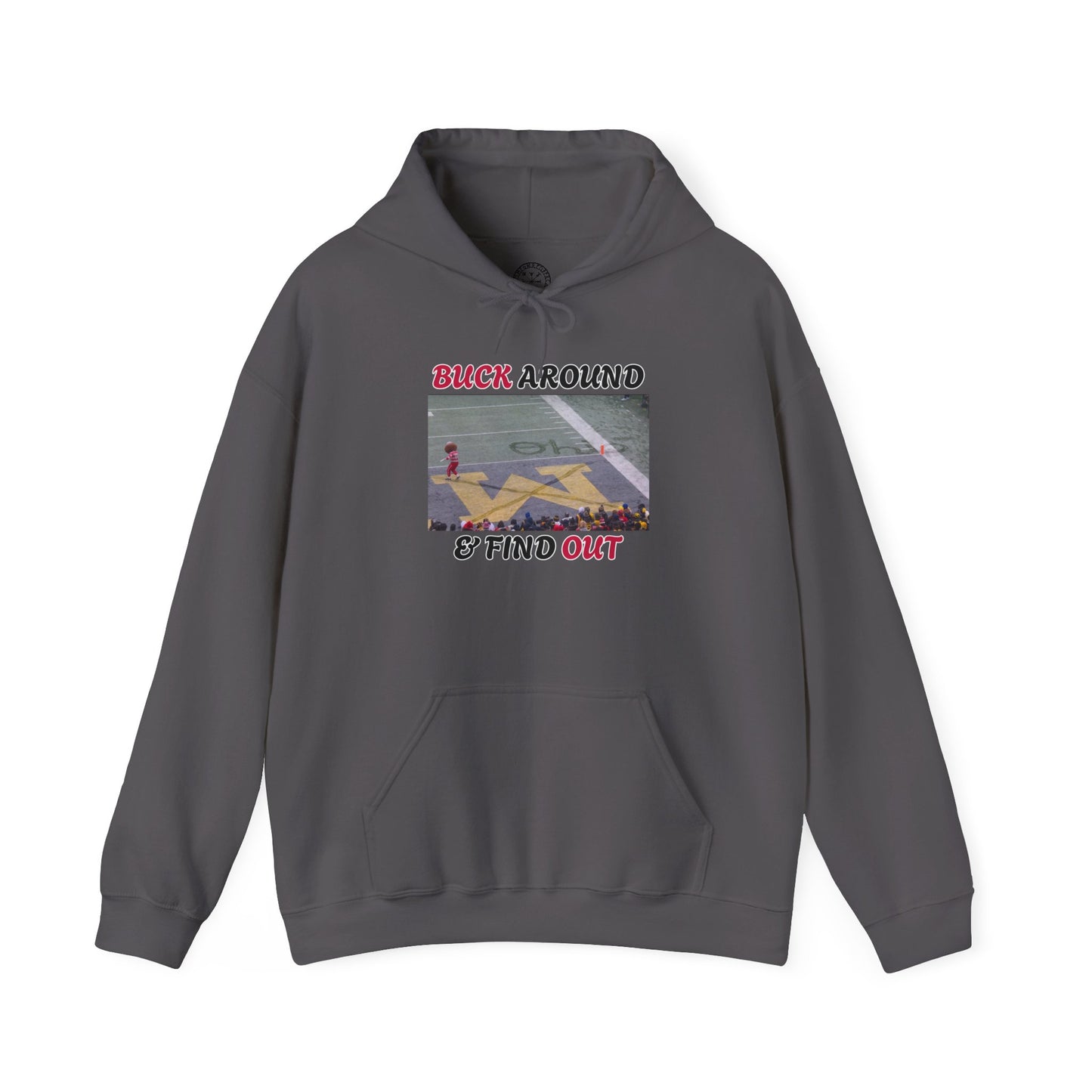 Buck Around & Find Out Hoodie — Brutus Crossing Out M (Ohio State vs Michigan Snow Game)