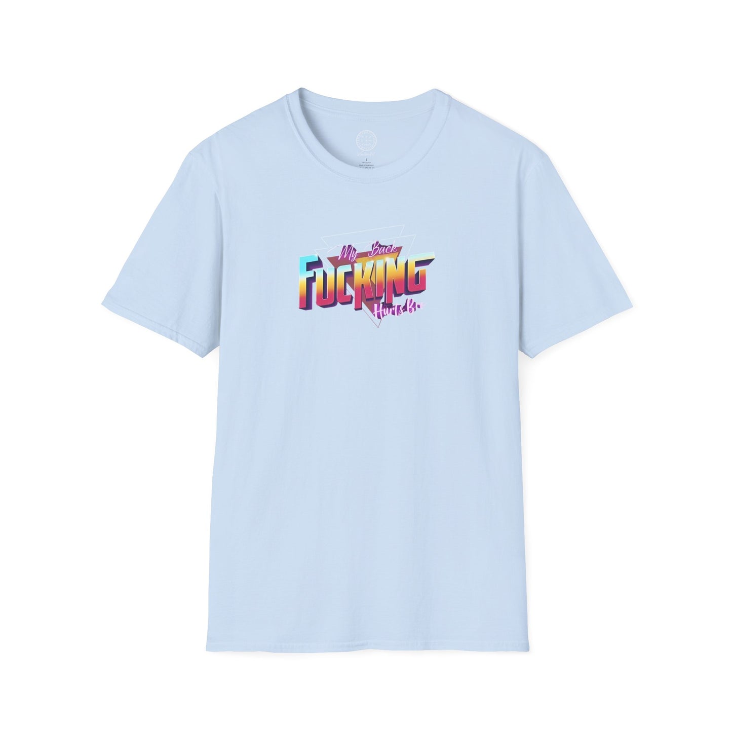 My Back Fucking Hurts Bro T-Shirt