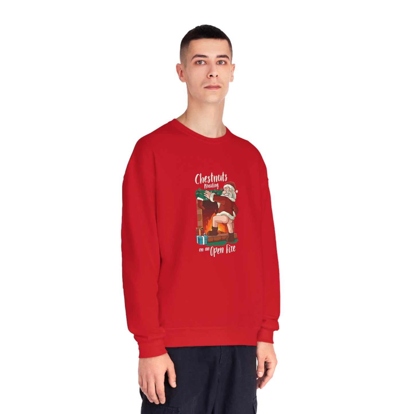 Christmas Unisex Sweatshirt - Santa's Chestnuts Roasting On an Open Fire