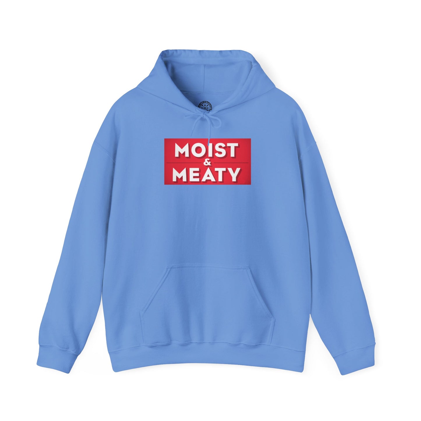 Moist and Meaty Hoodie