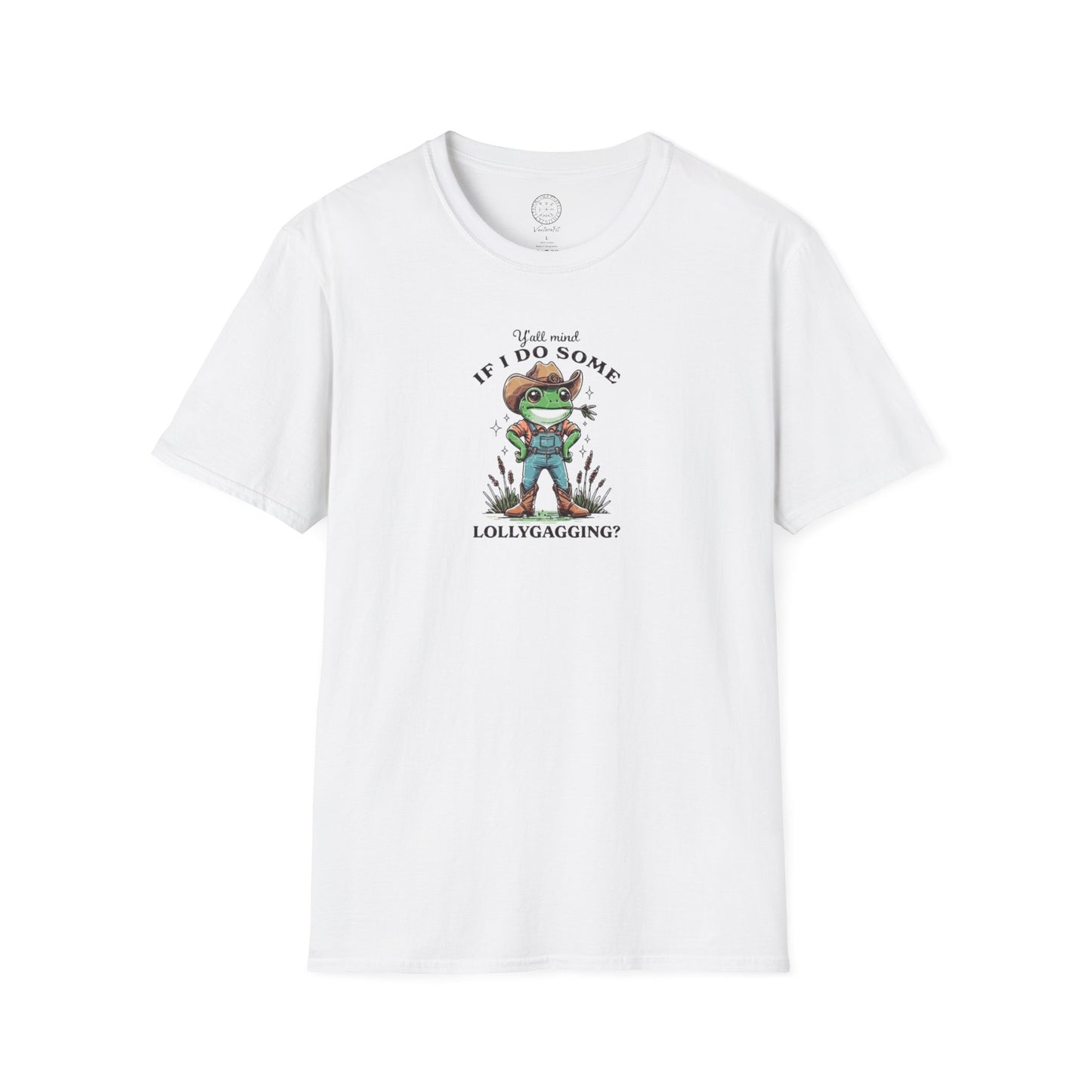 Y’all mind if I do some lollygaggin? T Shirt
