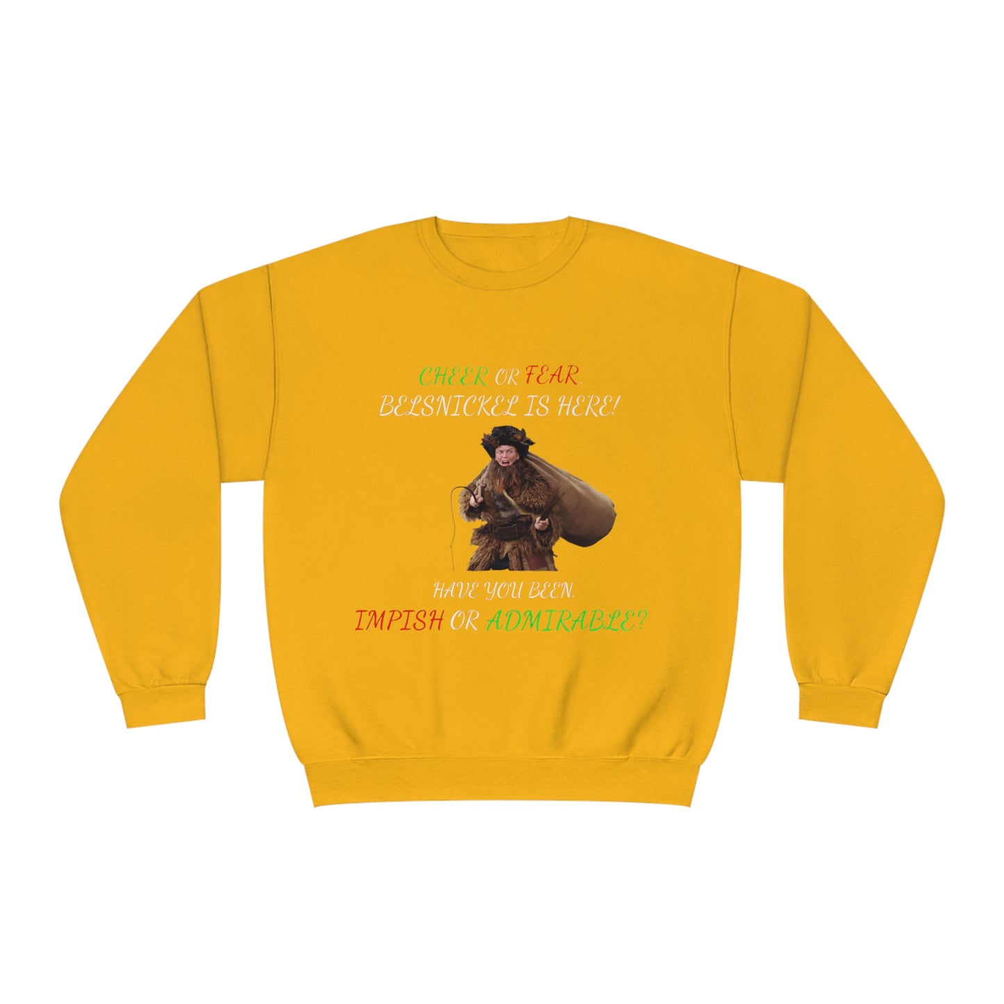 Cheer or Fear, Belsnickle is Here! Christmas Sweater