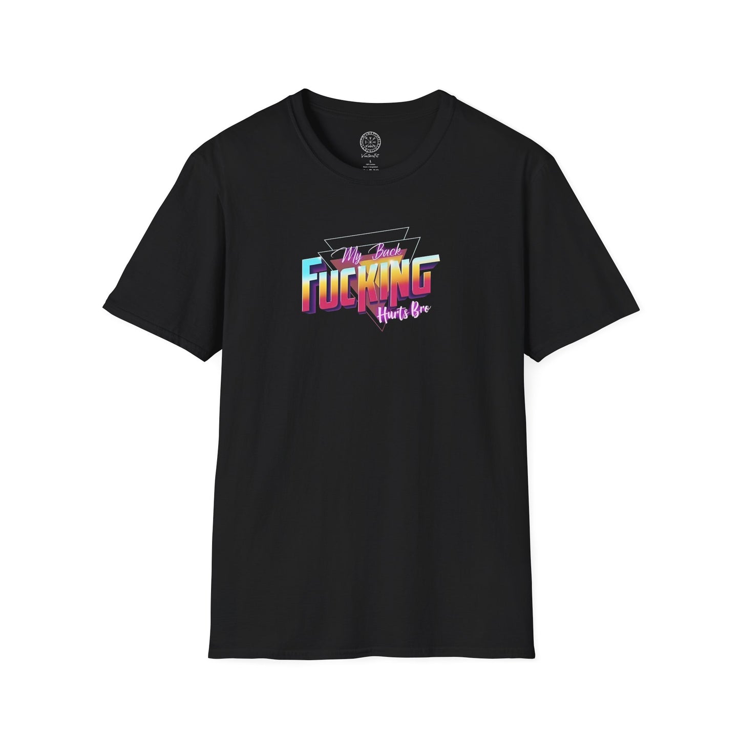 My Back Fucking Hurts Bro T-Shirt