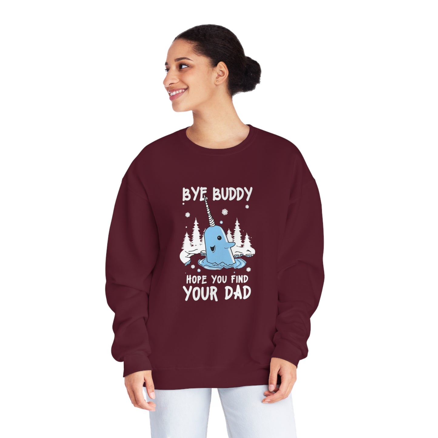 Funny Narwhal Holiday Sweater- Bye Buddy, Hope You Find Your Dad !