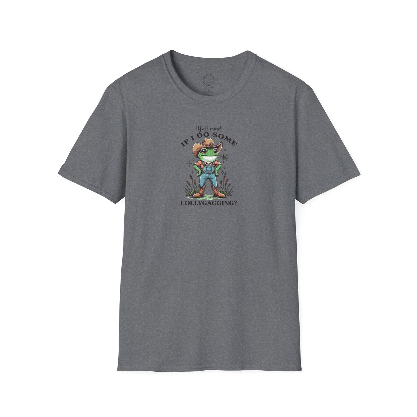 Y’all mind if I do some lollygaggin? T Shirt