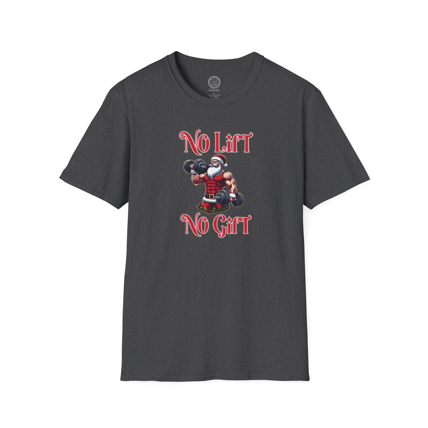 No Lift No Gift Santa Holiday Gym Shirt